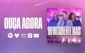 Trio Ar Que Eu Respiro lança “Infinitamente Mais” e celebra o Deus que vai além das expectativas