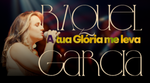 Raquel Garcia lança “A Tua Glória Me Leva” e aposta em pop groove gospel para unir musicalidade e profundidade espiritual